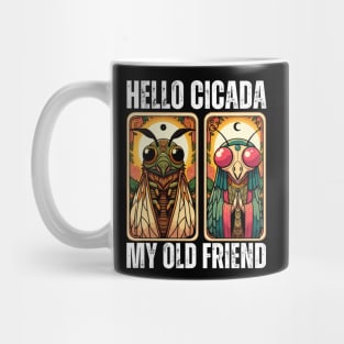 Hello cicada my old friend Mug